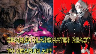 Okarun Classmates react to Okarun as Yuta Okkotsu [upl. by Ayota]