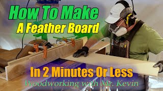 How To Make A Feather Board In 2 Minutes Or Less 😲😮😃 Wood Working with Mr Kevin [upl. by Inig471]