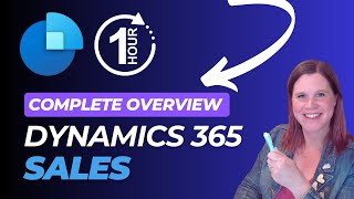 Dynamics 365 Sales in an Hour A Complete Overview [upl. by Eleumas]