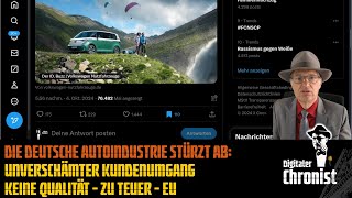 Die deutsche Autoindustrie stürzt ab unverschämter Kundenumgang  keine Qualität  zu teuer  EU [upl. by Asik873]