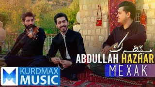 Abdullah Hazhar  Mexak  عەبدوڵا هەژار  مێخەک [upl. by Narmi]