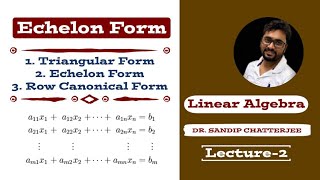 Echelon Form of Matrices  Row Canonical Form  Triangular Form  Elementary Row Operations [upl. by Sirk168]