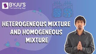 Heterogeneous Mixture And Homogeneous Mixture [upl. by New]