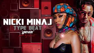 Nicki Minaj Type Beat  Gwan [upl. by Naleag]