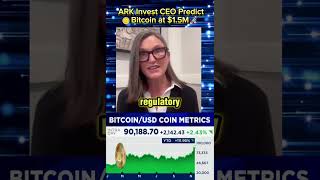 🚀ARK Invest CEO Predicts Bitcoin at 1 5M 🚀 [upl. by Corotto]