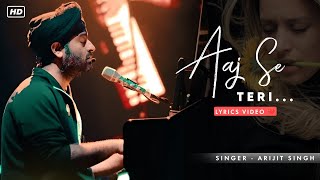 Aaj Se Teri Sari Galiyan Meri Ho Gayi Lyrics Arijit Singh  Padman  Unplugged  New Song [upl. by Noli]