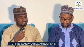 SHIRIN TAMBAYOYI DA AMSOSHI 14  Dr Abdallah Usman Gadon Kaya [upl. by Naibaf804]