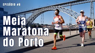 Ep6 Meia Maratona do Porto [upl. by Earesed581]