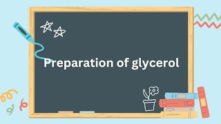 preparation of glycerol [upl. by Ydnyl51]