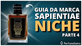 GUIA DE PERFUMES DA SAPIENTIAE NICHE  Parte 4 perfumesnacionais perfumesdenicho [upl. by Hafirahs979]