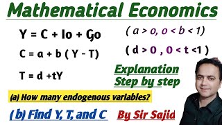 Mathematical Economics How many endogenous variables Find Y T and C By Sir Sajid [upl. by Frank408]