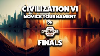 Civ6  CPL Novice Tournament  FINALS  Take 3 [upl. by Macguiness]