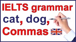 IELTS grammar lesson  Commas [upl. by Frodi131]