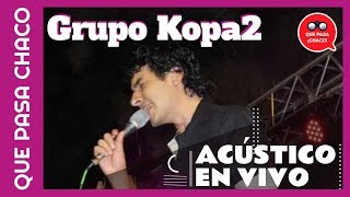 Grupo KOPA2 en VIVO 2018 👉 Lo NUEVO de la Cumbia Chaqueña [upl. by Clorinde]