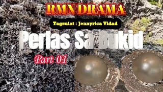 PERLAS SA BUKID  Part 01 [upl. by Balfour588]