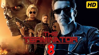 Terminator 8 Dark Fate 2025 Movie  Linda Hamilton Arnold S updates Review And Facts [upl. by Olympia30]