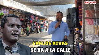 CARLOS RIVAS SE VA A LA CALLE [upl. by Lenor300]