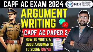 How to Write A Good Argument  Argument Writing Strategy for CAPF AC 2024  capfpaper2 capfac [upl. by Herahab]