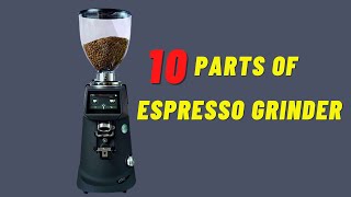 IMPORTANT 10 Parts of COFFEE GRINDER amp How to use espresso grinder [upl. by Leur]