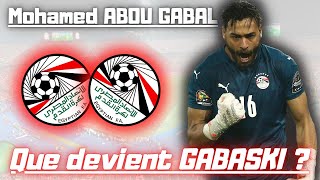 ⚽️ Que devient Gabaski  🤔  Le cas Mohamed ABOU GABAL 🇪🇬 [upl. by Keli467]