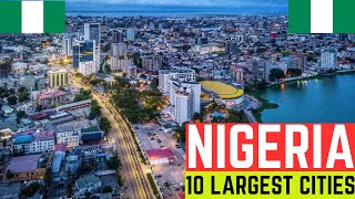 Top 10 Largest Cities in Nigeria 2024 Beautiful Cities [upl. by Petie]