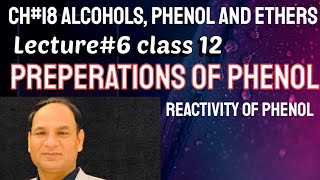 Ch18 Lec6  Preparations Of Phenol Reactivity Of phenol Class 12 Organic Chemistry [upl. by Zednanref]