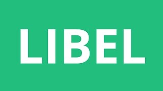 How To Pronounce Libel  Pronunciation Academy [upl. by Tisbee]