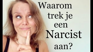 Waarom trek je een narcist aan [upl. by Alios]