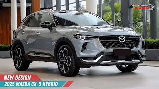 2025 Mazda CX5 Hybrid Electrifying Performance Stunning Design  InDepth Review [upl. by Ardin]