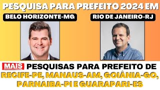 Pesquisa para eleiçoes2024 em Belo Horizonte Rio de Janeiro RECIFEPE MANAUSAM ParnaibaPI [upl. by Lars]