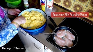 Patate me File Pule dhe Panna Recept i Nenes [upl. by Nauqal]