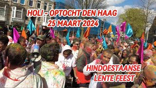 Holi Phagwa Optocht Den Haag 25 Maart 2024  Hindoestaanse Lente feest in Den Haag [upl. by Nailil]