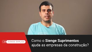 Como o Sienge Suprimentos ajuda as empresas da construção [upl. by Amando943]