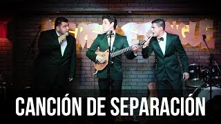 Canción de separación  Los Tres Tristes Tigres [upl. by Aneetak]