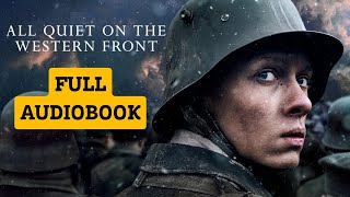 All Quiet on the Western Front Full Audiobook  Unabridged Complete Series by EchoTales Audiobooks [upl. by Liahus]