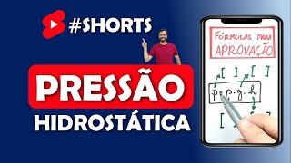 Shorts de Física  COMO CALCULAR A PRESSÃO HIDROSTÁTICA OU MANOMÉTRICA Fórmulas para Aprovação [upl. by Nahtonoj591]