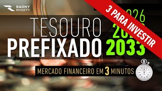 TESOURO PREFIXADO  3 títulos para investir [upl. by Oslec424]