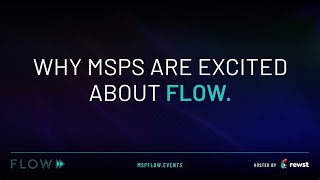 Why MSPs are excited for FLOW [upl. by Cailean383]