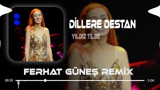 Yıldız Tilbe  Dillere Destan  Ferhat Güneş Remix [upl. by Heloise]