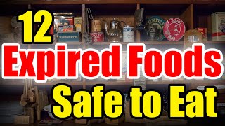 Expired Food 12 Surprising Foods you can STILL EAT [upl. by Elfreda]