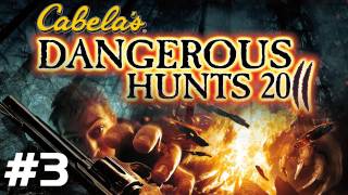 Cabelas Dangerous Hunts 2011 MLGthrough Part 3 [upl. by Clay]