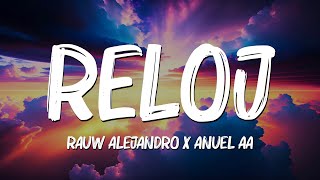 Reloj LetraLyrics  Rauw Alejandro Anuel AA Becky G AnittaMix Letra by Jennyfer [upl. by Hadden835]