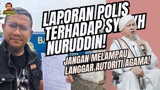 631 Laporan Polis Terhadap Kenyataan Syaikh Nuruddin Yang Melanggar Autoriti Agama di Malaysia [upl. by Anaik]