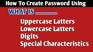 How to Create Password Using Uppercase amp Lowercase Latters Digits and Special Characters [upl. by Cyrille708]