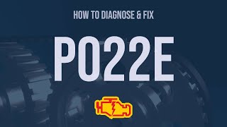 How to Diagnose and Fix P022E Engine Code  OBD II Trouble Code Explain [upl. by Grote]