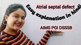 Atrial septal defect  congenital heart disease Easy explanation in hindi [upl. by Nwadahs]