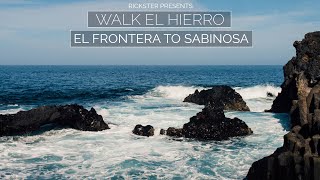 WALK EL HIERRO El Frontera to Sabinosa Timelapse [upl. by Hanser]