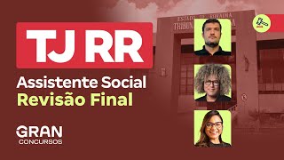 Concurso TJ RR Assistente Social Revisão Final [upl. by Fotinas]