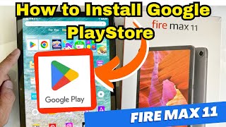 How to Install Google Play Store on Amazon Fire Max 11 Step by Step [upl. by O'Doneven]