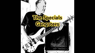 The SpecialsGangsters bass covershortsThe SpecialsBass cover [upl. by Leod]